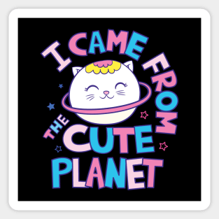 I came from the cute planet cat Sticker